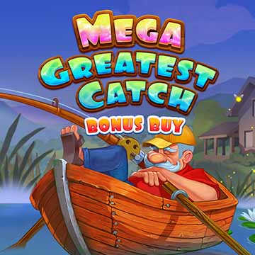Mega Greatest Catch Bonus Buy